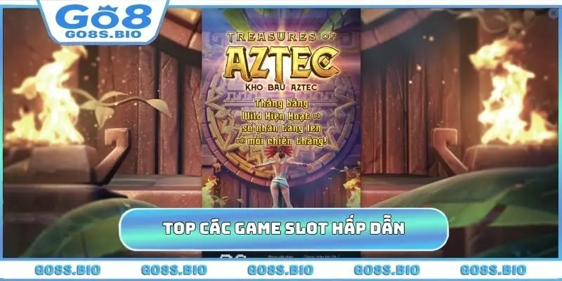 Top các game slot hấp dẫn không thể bỏ qua